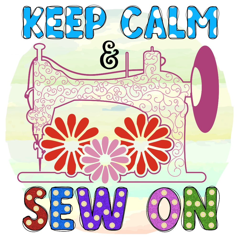 Sew On Fabric Panel featuring colorful sewing machine and floral design with "Keep Calm & Sew On" text in premium quilting cotton.