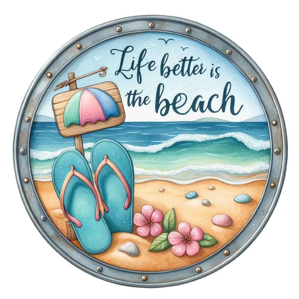 Summer Beach Round Fabric Panel 13 with beach scene, flip-flops, flowers, and "Life better is the beach" text in a round metal frame.