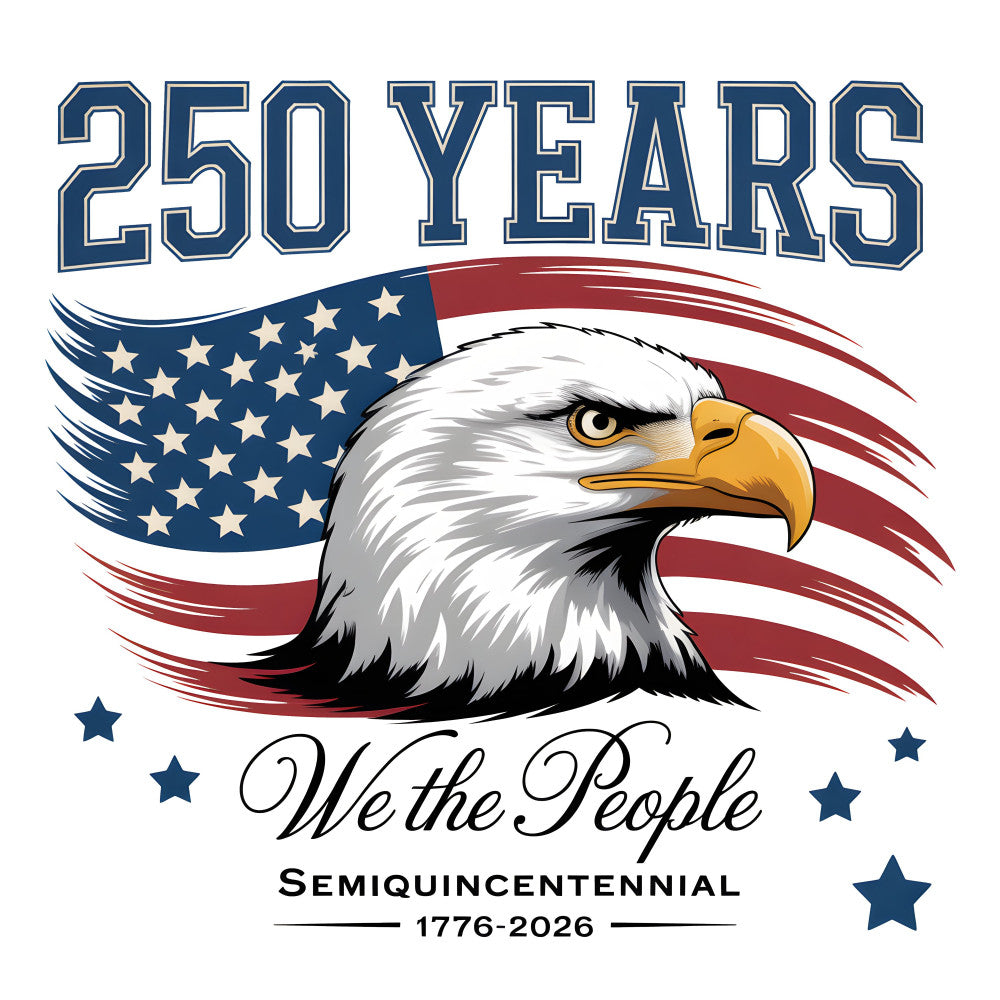 250 years, we the people, semisequicentennial, eagle, patriotic, american flag, stars and stripes, red white blue, navy blue, cream white, gold accents, black details, patriotic eagle, bald eagle, flag motif, stars, historical, commemorative, americana, american heritage, independence day, fourth of july, vintage americana, traditional patriotic, bold statement, iconic imagery, 1776-2026, anniversary celebration, wall hanging, home decor
