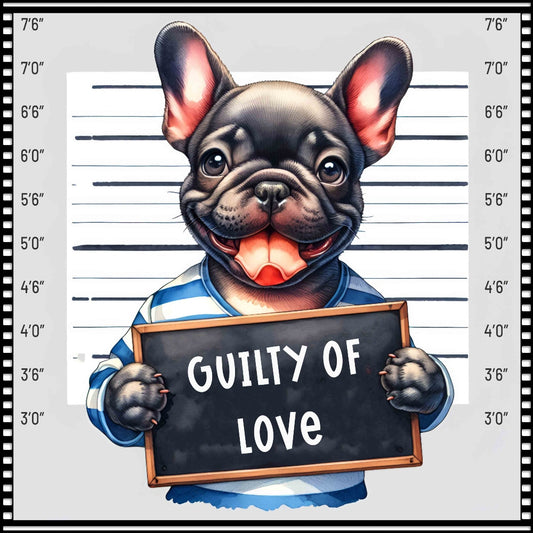 Funny Dog Mugshots Frenchie Fabric Panel showing a smiling French bulldog in a mugshot holding a sign "Guilty of Love" printed on premium quilting cotton