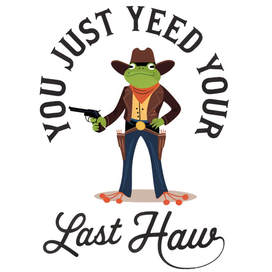 Funny Frog Cowboy Fabric Panel featuring a cartoon frog cowboy with hat and gun saying "You just yeed your last haw