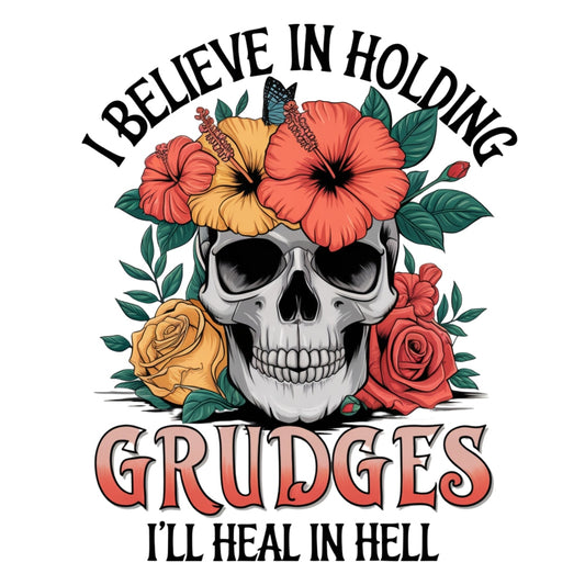 Sarcastic Sayings Fabric Panel featuring a skull with colorful flowers and bold text I Believe in Holding Grudges I'll Heal in Hell.