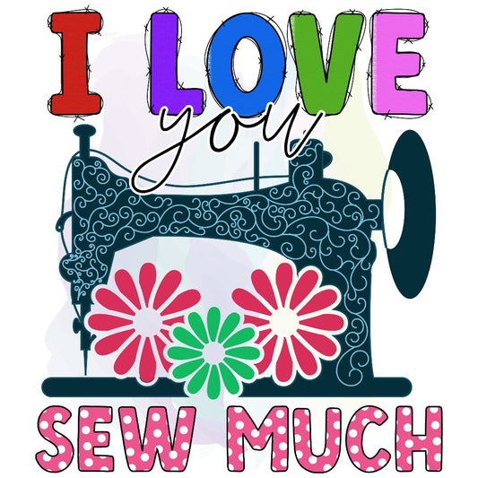 Sew Much Fabric Panel featuring a vintage sewing machine with colorful flowers and "I Love You Sew Much" text in premium quilting cotton.