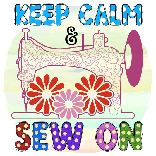 Sew On Fabric Panel featuring colorful sewing machine and floral design with "Keep Calm & Sew On" text in premium quilting cotton.