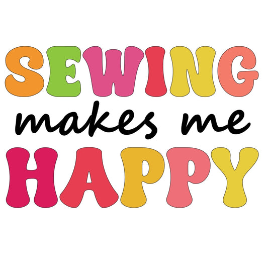 Sewing Makes Me Happy Fabric Panel with colorful letters on premium quilting cotton proudly printed in the USA.