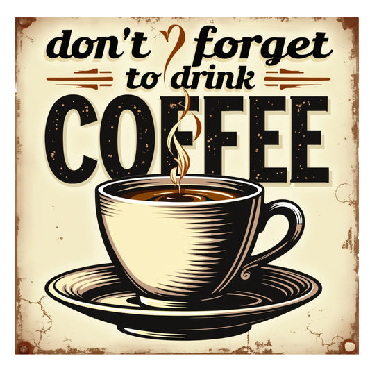 Vintage Coffee Signs Fabric Panel 15 featuring a steaming coffee cup with the retro phrase "don't forget to drink coffee" on premium cotton.