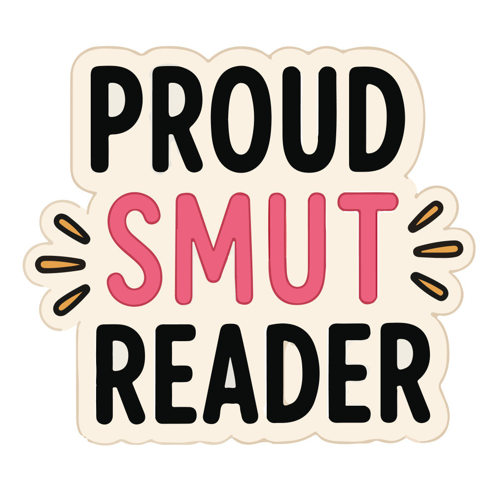 proud smut reader, book lover, reading quote, coral pink, cream, black, gold accents, whimsical, modern, playful, motivational quote, book themed, reader gift, book club, literature, typography, burst design, decorative motifs, fun quote, humor, literary theme, book enthusiast, trendy, contemporary, wall hanging, tote bag project, apparel, gift projects