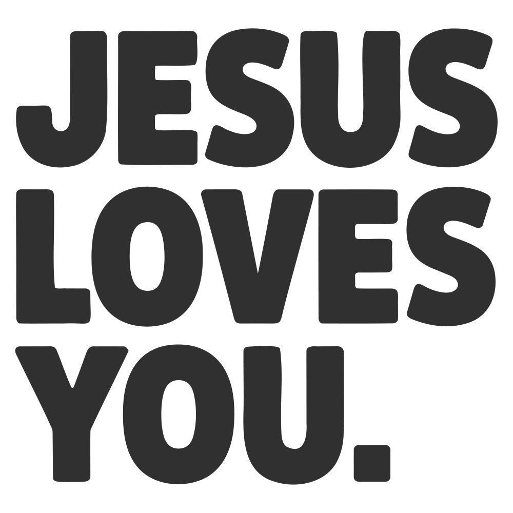 jesus loves you, charcoal black, white, typography, text, inspirational, religious, faith, spiritual, christian, motivational, modern, bold letters, contemporary, home decor, wall art, banner, affirmation, message, sentiment, black and white, minimalist, statement, words, lettering, graphic design, casual style, everyday, gift