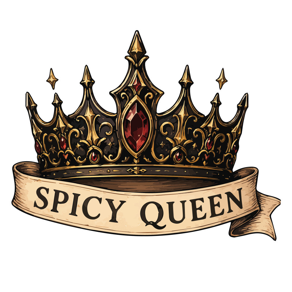 gold, black, burgundy, red, cream, ornate crown, royal, queen, spicy queen, decorative, elegant, vintage, regal, ornamental, jewel tones, embellished, statement, whimsical, humorous, text design, banner, scrollwork, filigree, gemstone, fashion, sassy, empowerment, novelty, typography, pun design