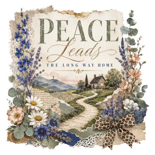 peace leads, the long way home, cream, navy blue, dusty rose, sage green, lavender, wildflower, floral, botanical, vintage, rustic, farmhouse, cottage core, inspirational, religious, cross, landscape, pastoral, daisies, delphinium, roses, eucalyptus, lace, leopard print bow, spring, nature themed, elegant, traditional, spiritual