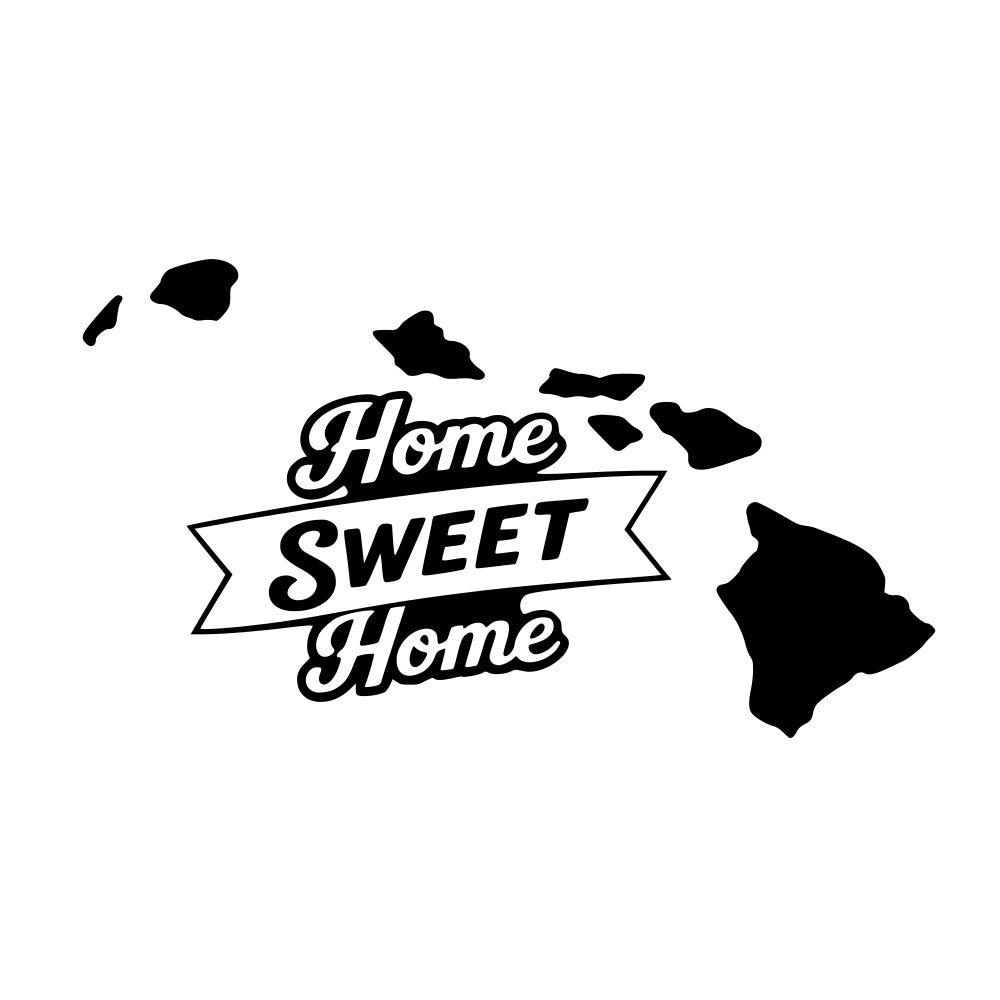 home sweet home, hawaii map, hawaiian islands, black and white, monochrome, typography, text design, banner, ribbon, vintage, retro, rustic, inspirational, motivational, home decor, geography, map design, island theme, travel theme, modern farmhouse, statement design, bold text, script lettering, classic style, timeless, home themed, wall hanging, decorative panel, word art