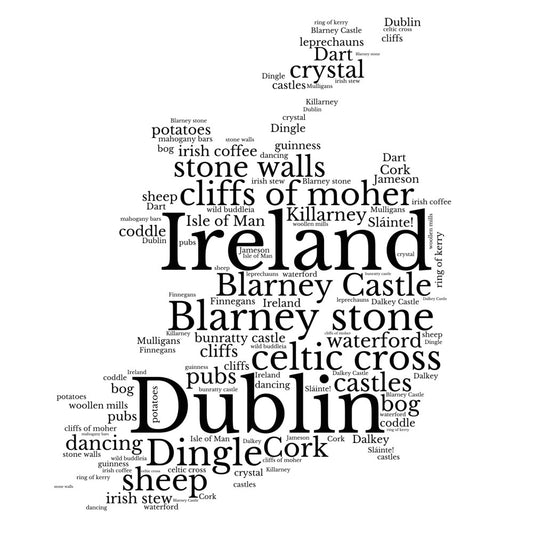 black and white, word cloud, typography, ireland, irish culture, travel, destinations, castle, dublin, cork, waterford, cultural, text design, modern, literary, geographic, wanderlust, educational, map design, black text, white background, high contrast, graphic art, european, celtic, sláinte, guinness, whiskey, dancing, stone walls