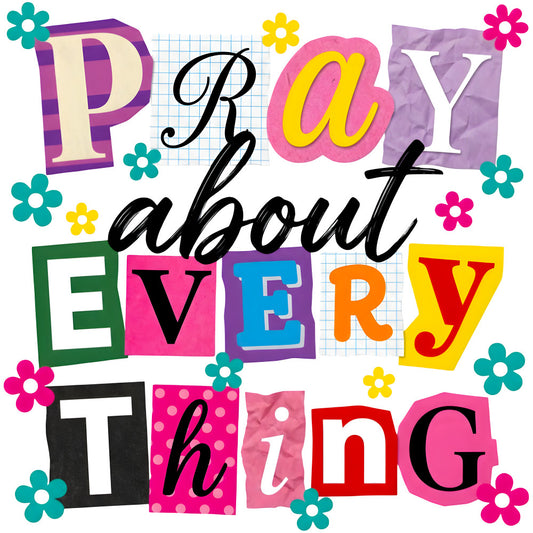 prayer text, inspirational message, bright colors, purple, pink, yellow, green, blue, orange, teal, floral accents, decorative flowers, mixed fonts, retro style, fabric panel, quilting cotton, cheerful design, uplifting theme, colorful letters, craft project, religious motif