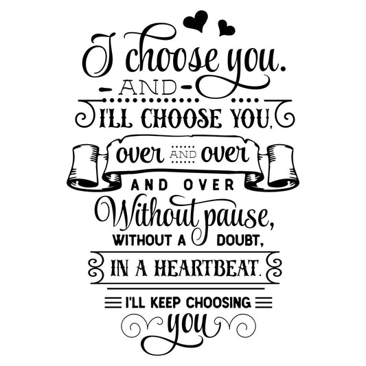 black and white, love quote, romantic, hearts, inspirational text, typography, wedding, anniversary, valentines day, engagement, relationship, commitment, elegant, modern, script font, banner design, decorative text, love sentiment, couples gift, black ink, minimalist, contemporary style, wall hanging, home decor, sentimental quote, timeless, classic design, romantic sentiment