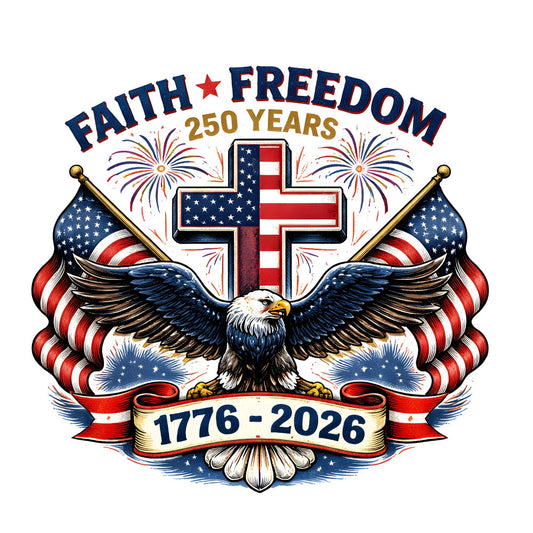 faith, freedom, 250 years, patriotic, american flag, red white blue, eagle, cross, fireworks, 1776-2026, bicentennial, religious, christian, stars, stripes, gold accents, navy blue, cream, ceremonial, vintage, traditional, americana, independence day, july 4th, memorial day, veterans, patriotism, symbolic, commemorative, inspirational