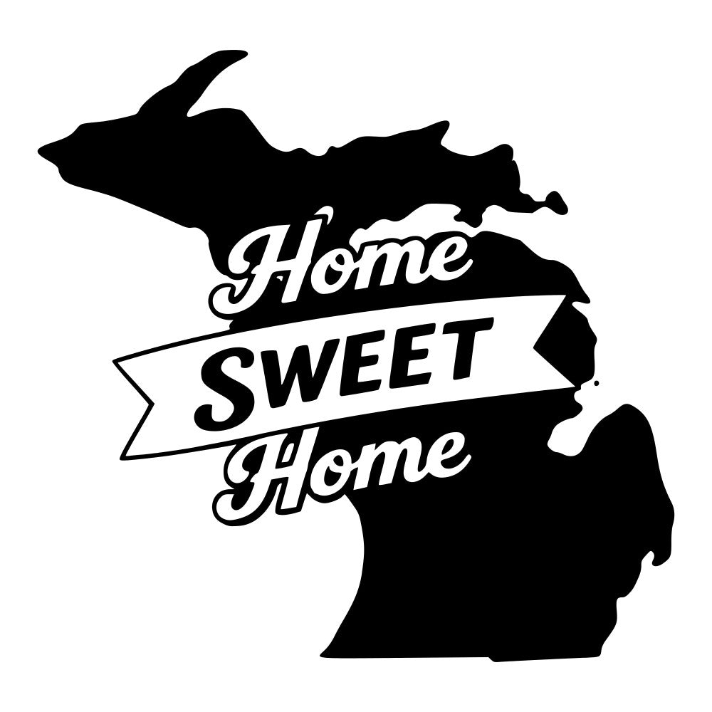 michigan, home sweet home, state silhouette, black and white, monochrome, typography, text design, inspirational, motivational, patriotic, americana, rustic, vintage, home decor, wall art, banner design, regional pride, state pride, cottage core, farmhouse, classic, bold text, ribbon banner, script lettering, geographic, map design, home themed, nostalgia, timeless style