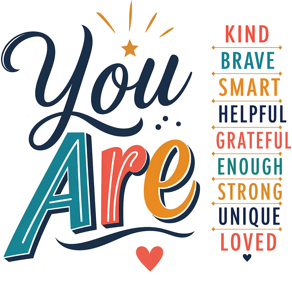 you are enough, inspirational quote, motivational text, navy blue, teal, coral red, orange, gold, heart motif, star motif, modern style, whimsical, affirmation, positive message, encouragement, typography, lettering, self-love, empowerment, children's design, kid's fabric, affirmation panel, uplifting message, colorful text, decorative elements, wall hanging, apparel, modern whimsical, inclusive message, kindness theme