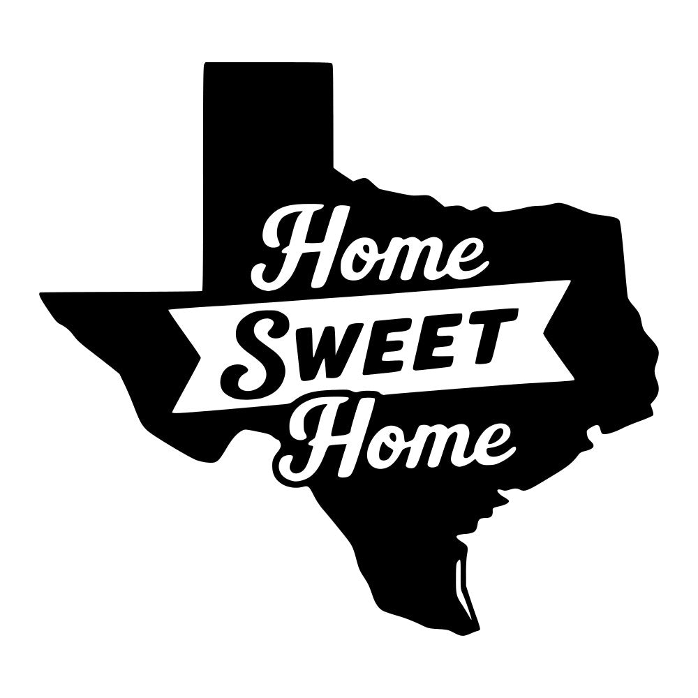 texas, home sweet home, state pride, black and white, monochrome, typography, text-based, vintage, retro, banner, ribbon, americana, patriotic, farmhouse, rustic, country, southwestern, decorative, inspirational, quote, lettering, script, bold text, home decor, wall art, sentimental, traditional, classic, black background, white text
