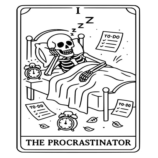 skeleton, black and white, line art, tarot card, gothic, humor, funny, procrastination, lazy, sleeping, bed, to-do list, alarm clock, autumn leaves, whimsical, dark humor, novelty, humorous, alternative, edgy, modern, deadline, rest, relax, time management, witchy, spooky, quirky