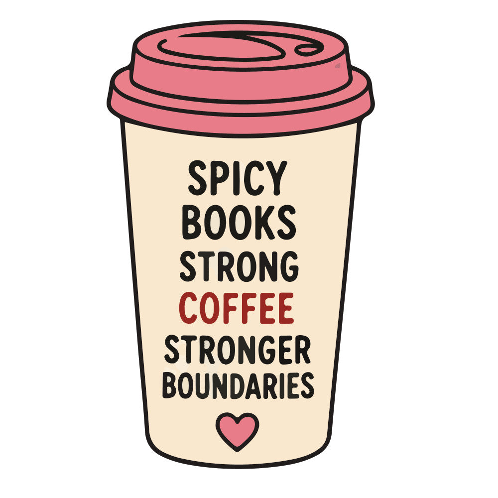 spicy books, strong coffee, stronger boundaries, book lover, coffee lover, literary, bookworm, reading theme, cafe theme, inspirational quote, motivational, empowerment, self-care, cream beige, dusty rose, coral pink, heart motif, cute quote, humorous text, modern style, whimsical style, coffee cup, beverage, lifestyle, book themed, coffee themed, wellness, personal growth, sarcastic humor