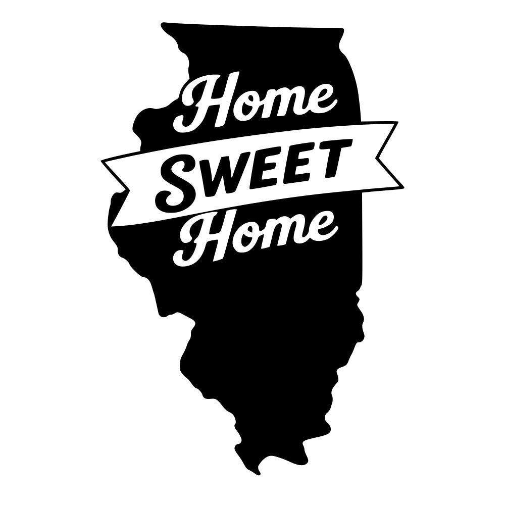home sweet home, illinois, state silhouette, black and white, monochrome, typography, text design, vintage, retro, americana, patriotic, farmhouse, rustic, home decor, wall hanging, geography, map, state pride, banner, ribbon, script lettering, classic, traditional, sentimental, inspirational, home themed, decorative panel