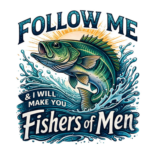 fishing, fisherman, bass, largemouth bass, nautical, water, waves, splashing, teal, turquoise, forest green, navy blue, gold, yellow, scripture, religious, inspirational, motivational, typography, text, retro, vintage, whimsical, outdoor, sports, hobby, men's theme, christian, faith-based, nature