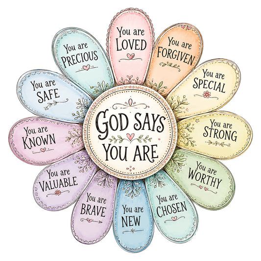 inspirational, motivational, affirmation, god says, faith, religious, spiritual, pastel colors, soft blue, dusty pink, peachy orange, pale yellow, sage green, lavender, floral design, flower petals, decorative borders, heart motifs, whimsical style, uplifting message, positive quotes, encouragement, self-worth, strength, courage, bravery, gratitude, forgiveness, chosen, worthy