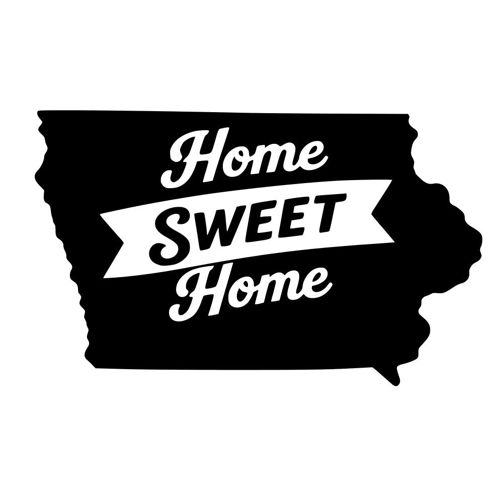 home sweet home, iowa, state silhouette, black and white, monochrome, vintage, retro, banner, text, typography, rustic, farmhouse, inspirational, quote, home decor, wall hanging, pillow, cushion cover, housewarming gift, home sentiment, classic style, traditional, americana, modern farmhouse, black background, white lettering, decorative text, home themed, state pride, regional