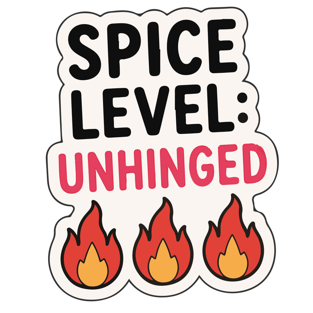 spice level unhinged, funny quote, humorous text, flames, fire, red orange yellow, bold text design, kitchen humor, cooking themed, snarky attitude, modern style, whimsical humor, decorative panel, statement design, home decor, novelty print, chef gift, food lover, recipe themed, bright colors, eye-catching design, casual style, trendy humor, kitchen wall art, conversation starter, food pun, spicy food lover, bold typography