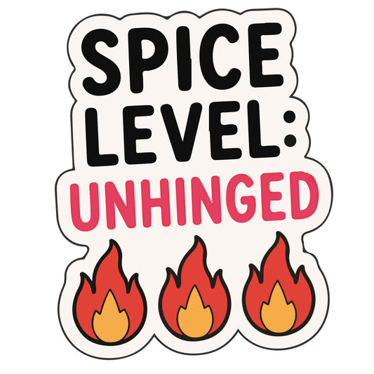 spice level unhinged, funny quote, humorous text, flames, fire, red orange yellow, bold text design, kitchen humor, cooking themed, snarky attitude, modern style, whimsical humor, decorative panel, statement design, home decor, novelty print, chef gift, food lover, recipe themed, bright colors, eye-catching design, casual style, trendy humor, kitchen wall art, conversation starter, food pun, spicy food lover, bold typography